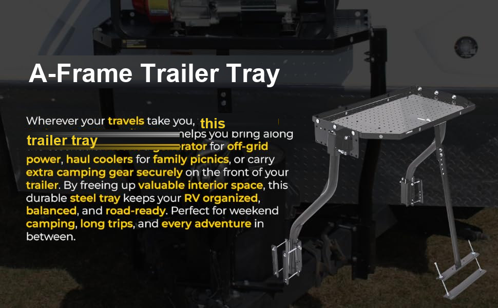 wherever your travels take you, this trailer tray helps you bring along the essentials: generators, coolers and camping gear